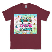 Burgundy ive survived too many storms Classic Tee - texasbilliewilder