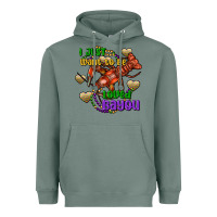Sage crawfish i just want to be loved bayou Heavyweight Hoodie - FaDigitalArtStudio