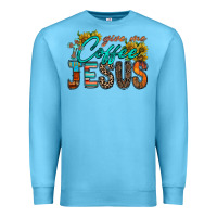 Ocean Blue give me coffee jesus Premium Sweatshirt - RacoonDesign