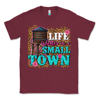 Burgundy life is better in a small town Classic Tee - texasbilliewilder