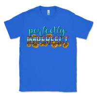 True Royal perfectly imperfect Classic Tee - texasbilliewilder
