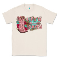 Natural life is better in the boots Classic Tee - texasbilliewilder