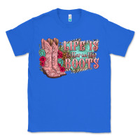 True Royal life is better in the boots Classic Tee - texasbilliewilder