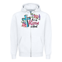 White He Is Risen Indeed Cross And Flowers Zipper Hoodie - RanaPortraitStore