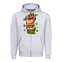 Teach Black History Zipper Hoodie | Teevron