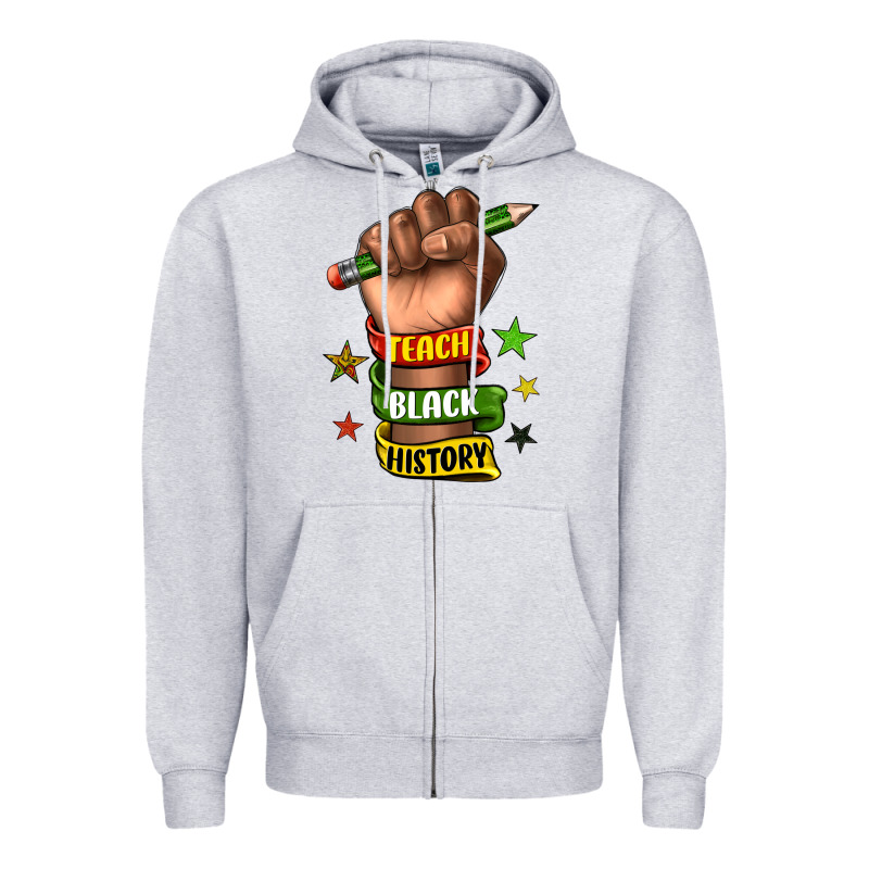 Teach Black History Zipper Hoodie by texasbilliewilder | Teevron