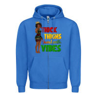 True Royal thick thighs juneteenth vibes with afro black woma Zipper Hoodie - texasbilliewilder
