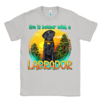 Moon Dust life is better with a labrador Classic Tee - texasbilliewilder