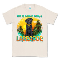 Natural life is better with a labrador Classic Tee - texasbilliewilder