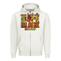 Oatmeal Heather unapologetically dope black teacher juneteenth Zipper Hoodie - texasbilliewilder