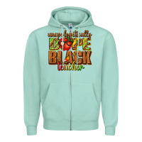 Unapologetically Dope Black Teacher Juneteenth Zipper Hoodie | Teevron