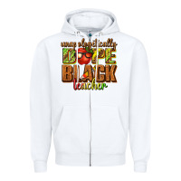 White unapologetically dope black teacher juneteenth Zipper Hoodie - texasbilliewilder