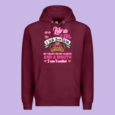 As A Libra Girl I Was Born With My Heart On My Sleeve And A Mouth Premium Hoodie Designed By Jasminsmagicworld