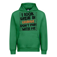 Emerald i look great in orange don't play with me Urban Hoodie - MaliasSmallBusiness