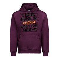 Mauve Wine i look great in orange don't play with me Urban Hoodie - MaliasSmallBusiness