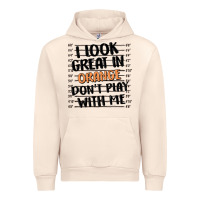 Sandshell i look great in orange don't play with me Urban Hoodie - MaliasSmallBusiness