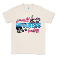 Natural small business badass Classic Tee - texasbilliewilder