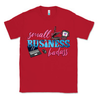 Red small business badass Classic Tee - texasbilliewilder