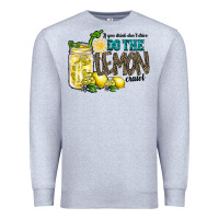 Heather Grey if you drink dont drive do the lemon crawl Premium Sweatshirt - RacoonDesign