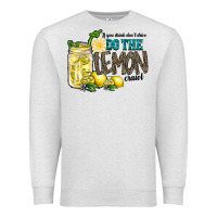 Oatmeal Heather if you drink dont drive do the lemon crawl Premium Sweatshirt - RacoonDesign