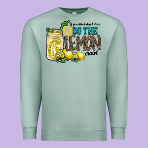 If You Drink Dont Drive Do The Lemon Crawl Premium Sweatshirt Designed By Racoondesign