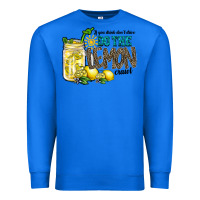 True Royal if you drink dont drive do the lemon crawl Premium Sweatshirt - RacoonDesign