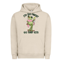 Pigment French Oak i'm too much go find less boujee frog Urban Hoodie - MaliasSmallBusiness