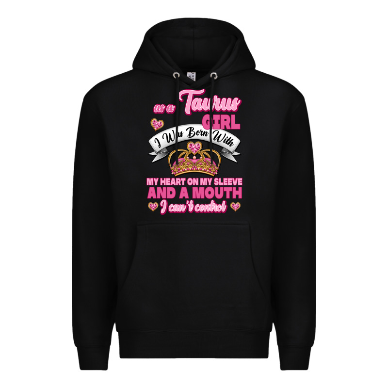 As A Taurus Girl Zodiac Girls Premium Hoodie by Jasminsmagicworld | Teevron