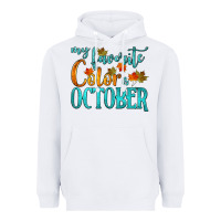 White my favorite color is october Heavyweight Hoodie - HRA Design Shop