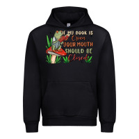 Black if my book is open your mouth should be closed malia Urban Hoodie - MaliasSmallBusiness