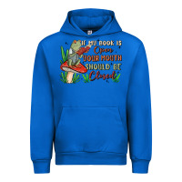 Cobalt if my book is open your mouth should be closed malia Urban Hoodie - MaliasSmallBusiness