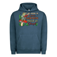 Pigment Midnight Navy if my book is open your mouth should be closed malia Urban Hoodie - MaliasSmallBusiness