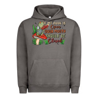 Pigment Tornado if my book is open your mouth should be closed malia Urban Hoodie - MaliasSmallBusiness
