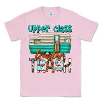 Bubblegum Pink upper class trailer trash Classic Tee - texasbilliewilder