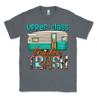 Charcoal Heather upper class trailer trash Classic Tee - texasbilliewilder