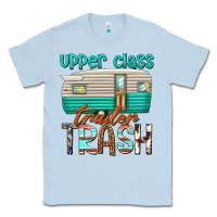 Dusty Blue upper class trailer trash Classic Tee - texasbilliewilder