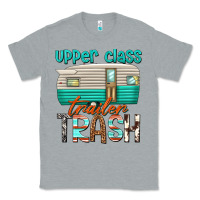 Heather Grey upper class trailer trash Classic Tee - texasbilliewilder