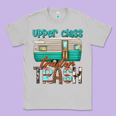 Classic Tee upper class trailer trash