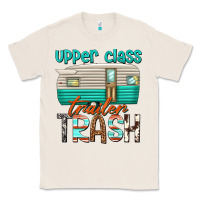 Natural upper class trailer trash Classic Tee - texasbilliewilder
