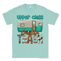 Seafoam upper class trailer trash Classic Tee - texasbilliewilder