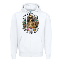 White I Hate Everyone But Coffee Helps With Flowers Zipper Hoodie - RanaPortraitStore