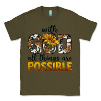Army Green with god al things ara possible Classic Tee - texasbilliewilder