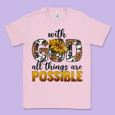Classic Tee with god al things ara possible