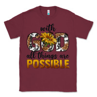 Burgundy with god al things ara possible Classic Tee - texasbilliewilder