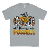 Heather Grey with god al things ara possible Classic Tee - texasbilliewilder