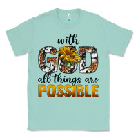 Seafoam with god al things ara possible Classic Tee - texasbilliewilder