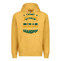 Mustard i'm not retired i'm a professional grandpop Premium Hoodie - Jasminsmagicworld