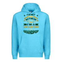 Ocean Blue i'm not retired i'm a professional grandpop Premium Hoodie - Jasminsmagicworld