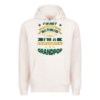 Pale Pink i'm not retired i'm a professional grandpop Premium Hoodie - Jasminsmagicworld