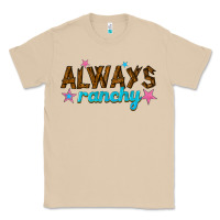 Mushroom always ranchy Classic Tee - texasbilliewilder
